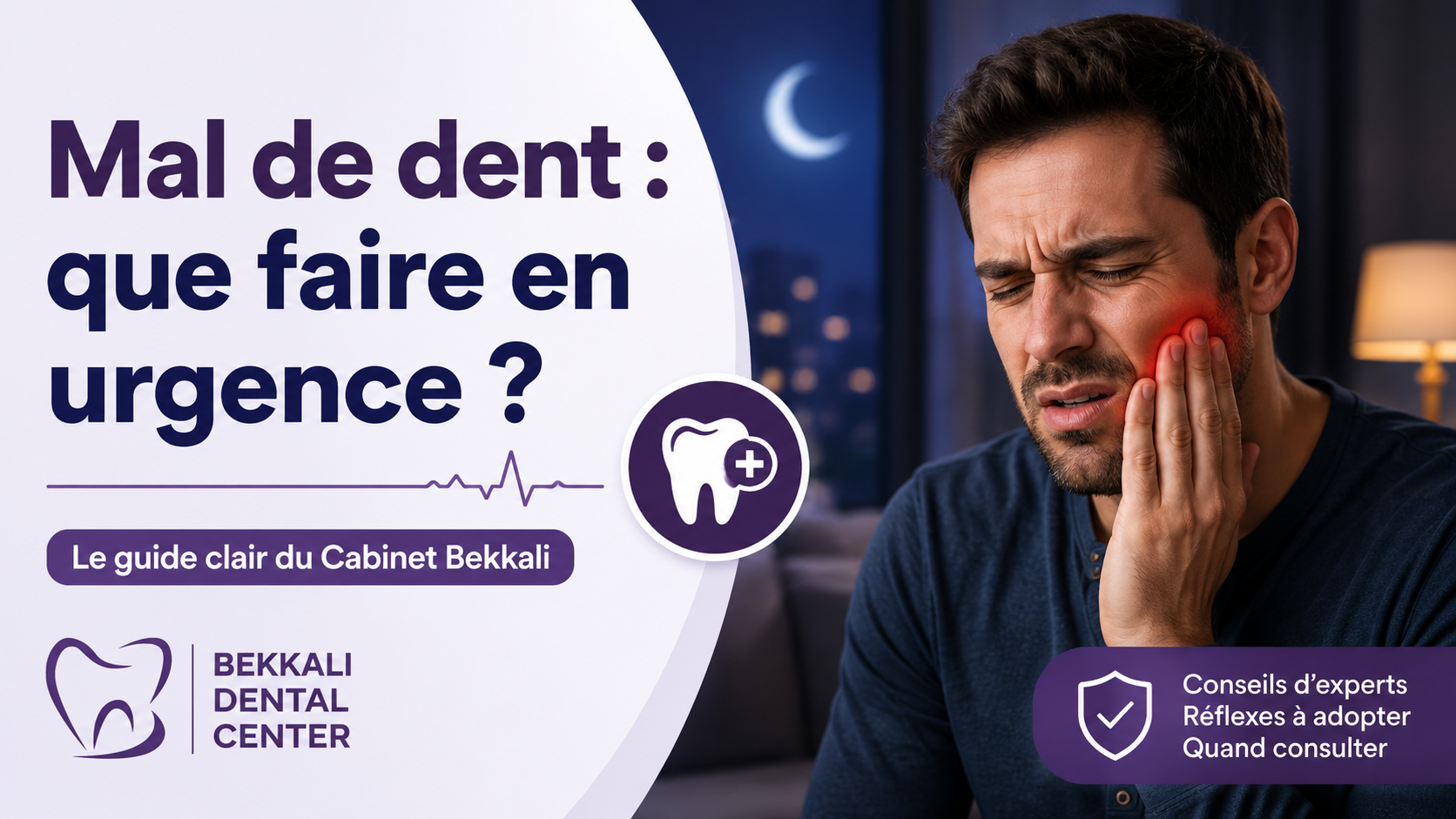 Homme souffrant d’un mal de dent la nuit, avec les conseils d’urgence du Bekkali Dental Center à Kénitra.
